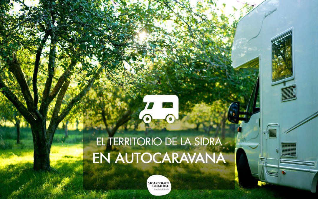 Sagardoaren Lurraldeak ateak ireki dizkie autokarabanaz eta furgonetaz bidaiatzen dutenei